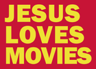 Jesus Loves Movies